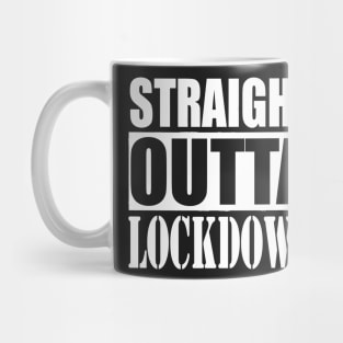 STRAIGHT OUTTA LOCK DOWN 2 Quarantine Mug